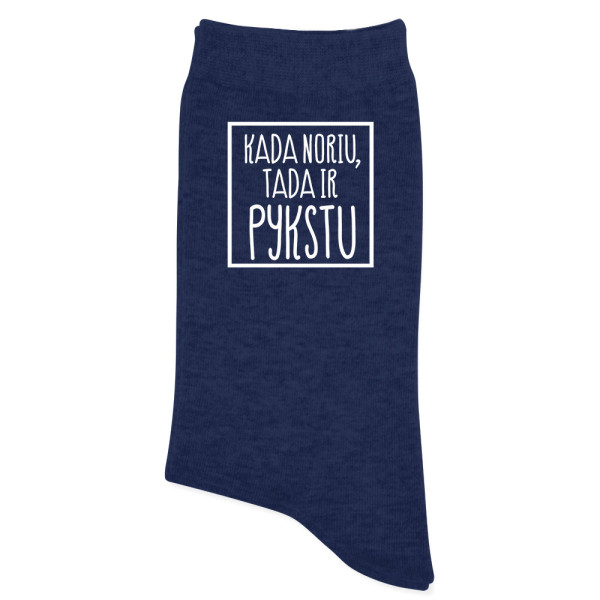 Moteriškos kojinės "Kada noriu tada ir pykstu"