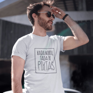 Marškinėliai "Kada noriu tada ir piktas"