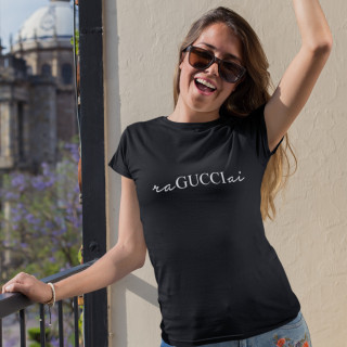 Moteriški marškinėliai "raGUCCIai"