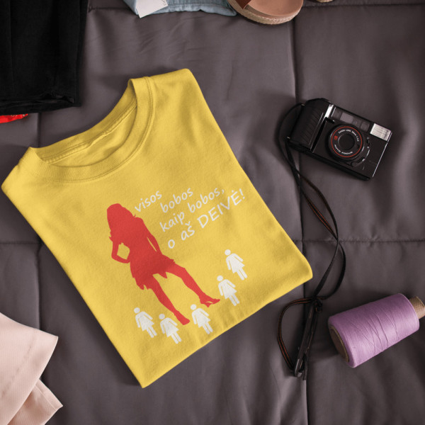 Moteriški marškinėliai "Visos bobos kaip bobos, o aš DEIVĖ"