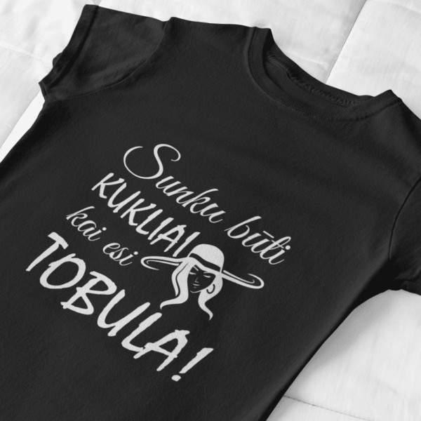 Moteriški marškinėliai "Sunku būti kukliai, kai esi tobula"