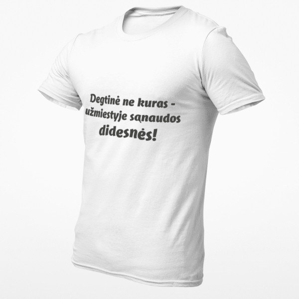 Marškinėliai "Degtinė ne kuras užmiestyje sąnaudos didesnės"