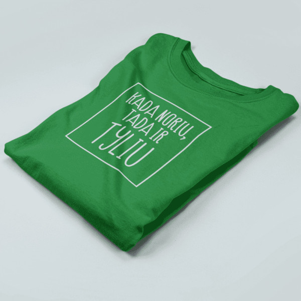 Moteriški marškinėliai "Kada noriu tada ir tyliu"