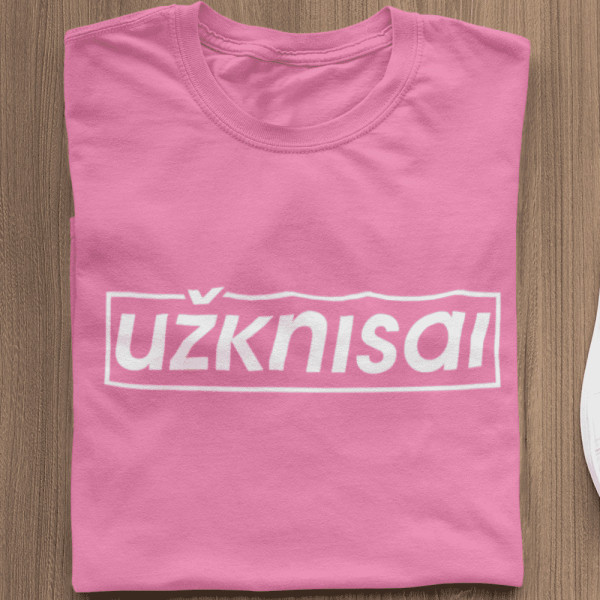 Moteriški marškinėliai "Užknisai"