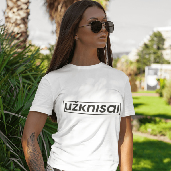 Moteriški marškinėliai "Užknisai"