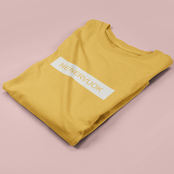 Moteriški marškinėliai "Nenervuok"