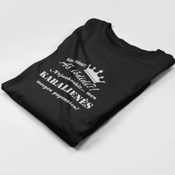 Moteriški marškinėliai "Karalienės mergos paprastos"