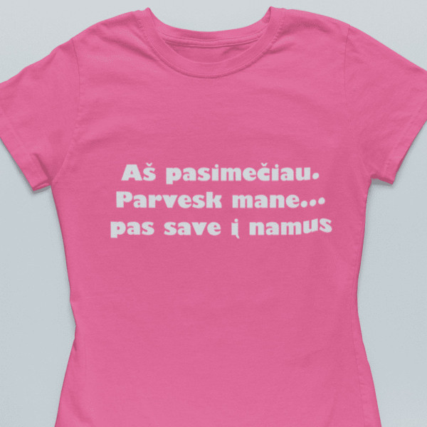 Moteriški marškinėliai "Aš pasimečiau"