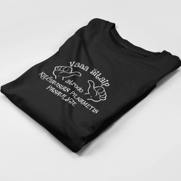 Marškinėliai "Va šitaip atrodo kiečiausias pilnametis"