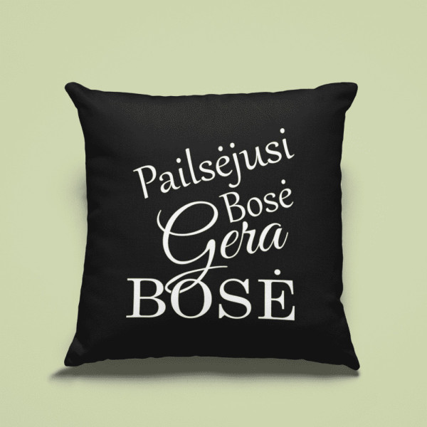 Dekoratyvinė pagalvėlė "Pailsėjusi bosė- gera bosė"
