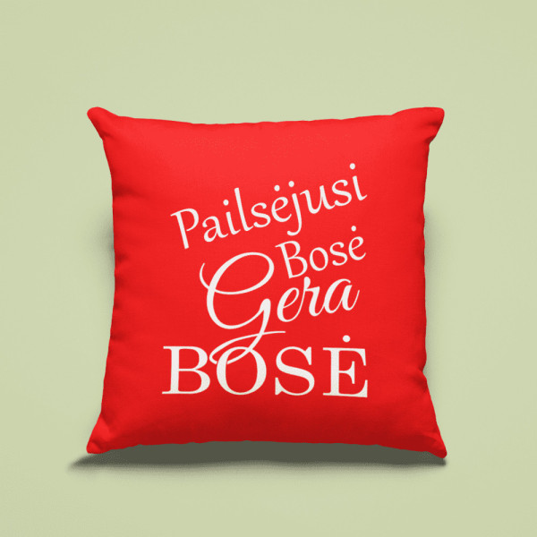 Dekoratyvinė pagalvėlė "Pailsėjusi bosė- gera bosė"