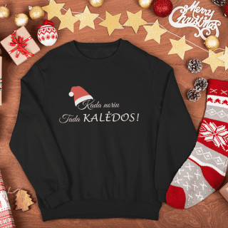 Džemperis "Kada noriu tada ir KALĖDOS" (be kapišono)