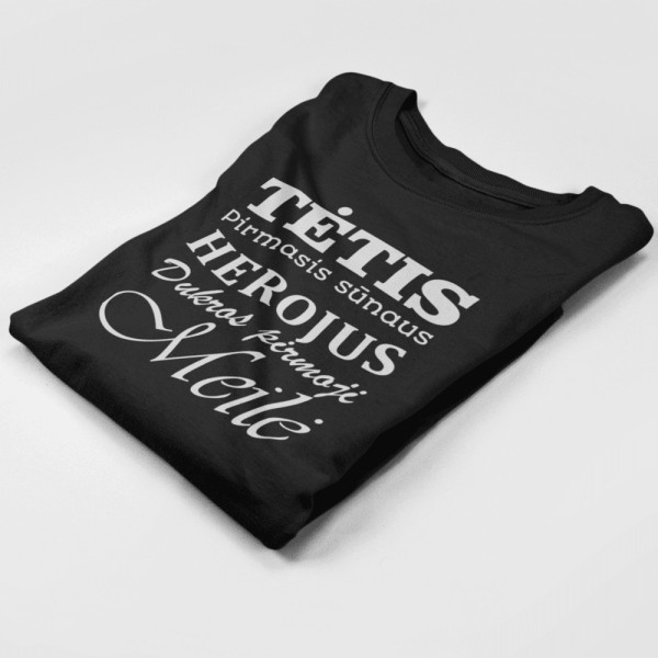 Marškinėliai "Tėtis pirmasis sūnaus herojus dukros pirmoji meilė"