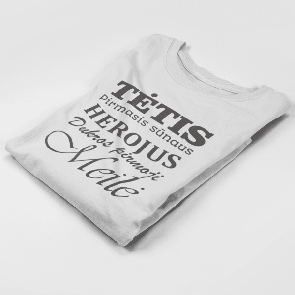 Marškinėliai "Tėtis pirmasis sūnaus herojus dukros pirmoji meilė"