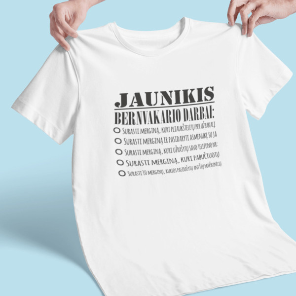 Marškinėliai "Jaunikio bernvakario darbai"