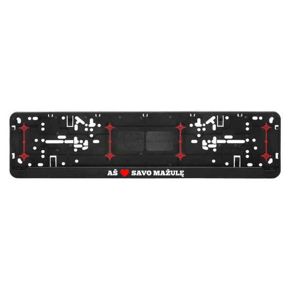 Automobilio numerių rėmelis "Aš myliu savo mažulę"