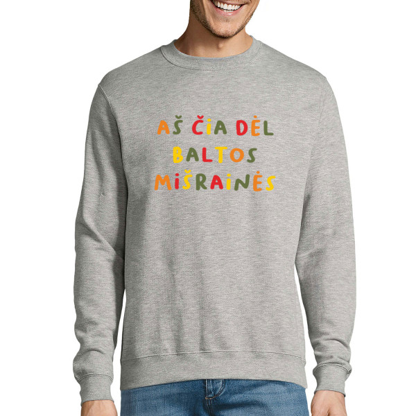 Džemperis "Aš čia dėl baltos mišrainės" (be kapišono)