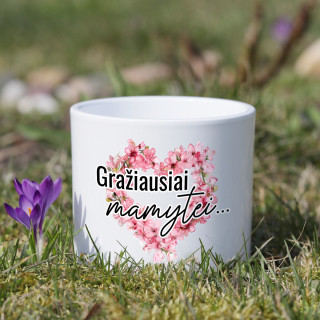 Keramikinis vazonas "Gražiausiai mamytei"