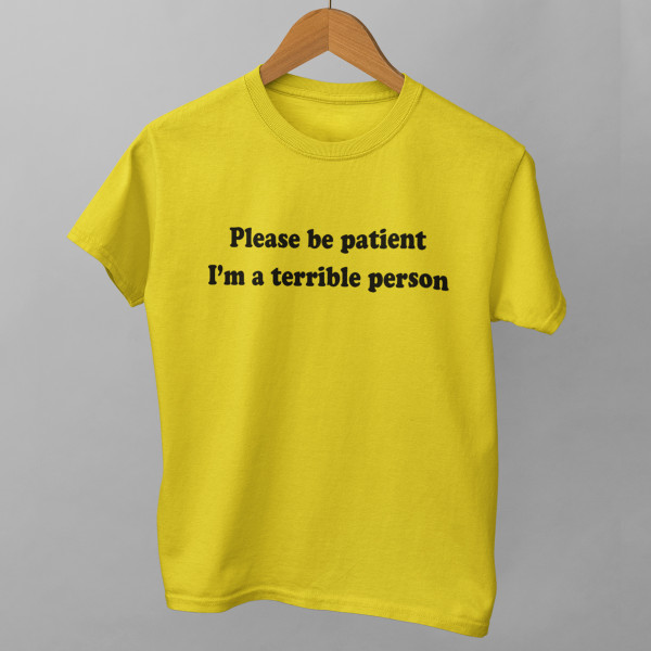 Marškinėliai "Be patient"