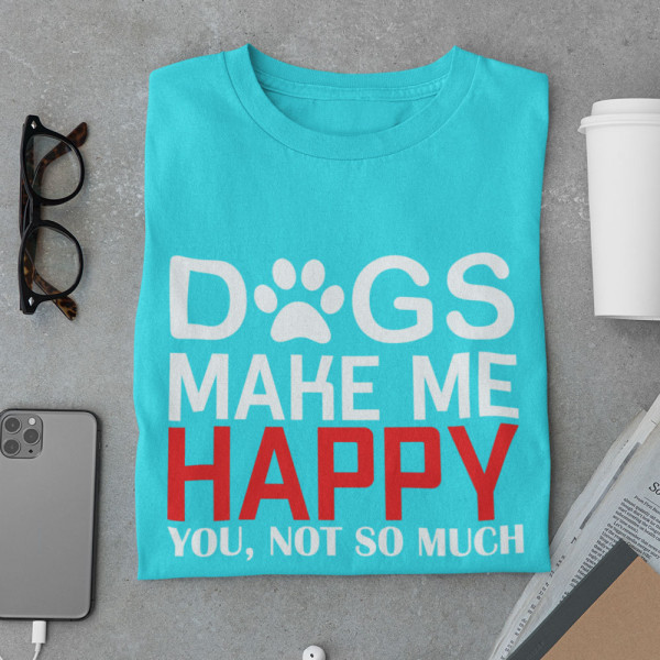 Marškinėliai "Dogs make me happy"