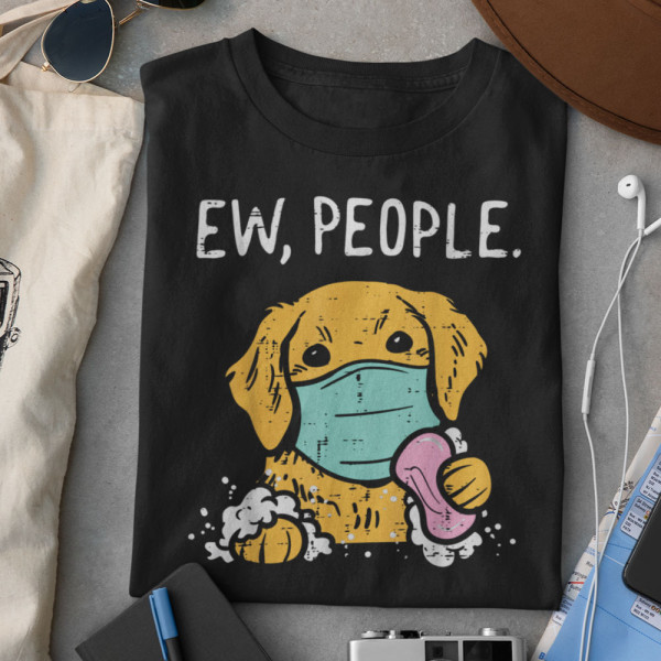 Marškinėliai "Ew, People"