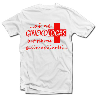Marškinėliai "Ginekologas"
