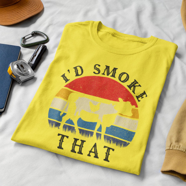 Marškinėliai "I\'d smoke that"