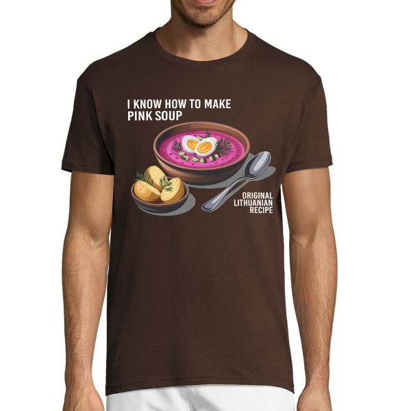 Marškinėliai "I know how to make pink soup"