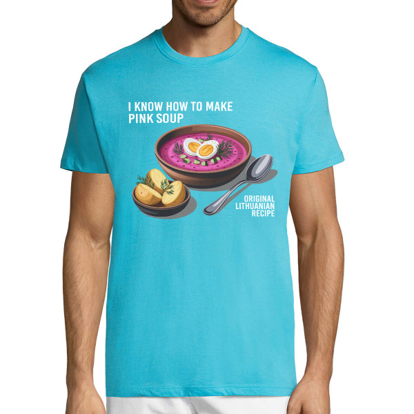 Marškinėliai "I know how to make pink soup"