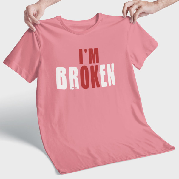 Marškinėliai "I\'m broken"