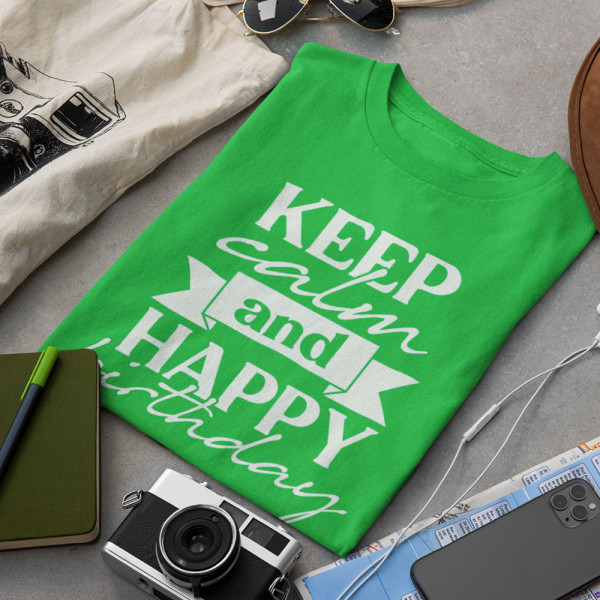 Marškinėliai "Keep calm and happy birthday"