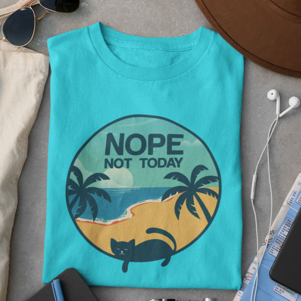 Marškinėliai "NOPE. Not today"
