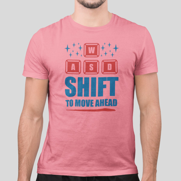 Marškinėliai "Shift to move ahead"