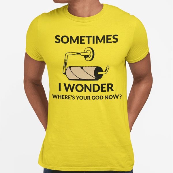 Marškinėliai "Sometimes I wonder"