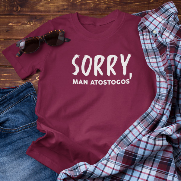 Marškinėliai "Sorry, man atostogos"