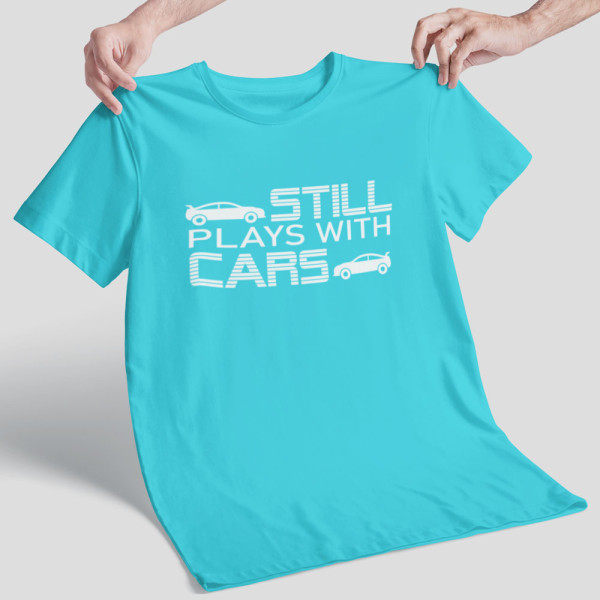 Marškinėliai "Still plays with cars"