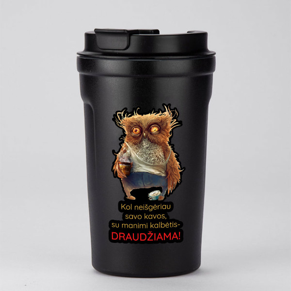 Metalinis termopuodelis "Kol neišgėriau savo kavos" (400ml)