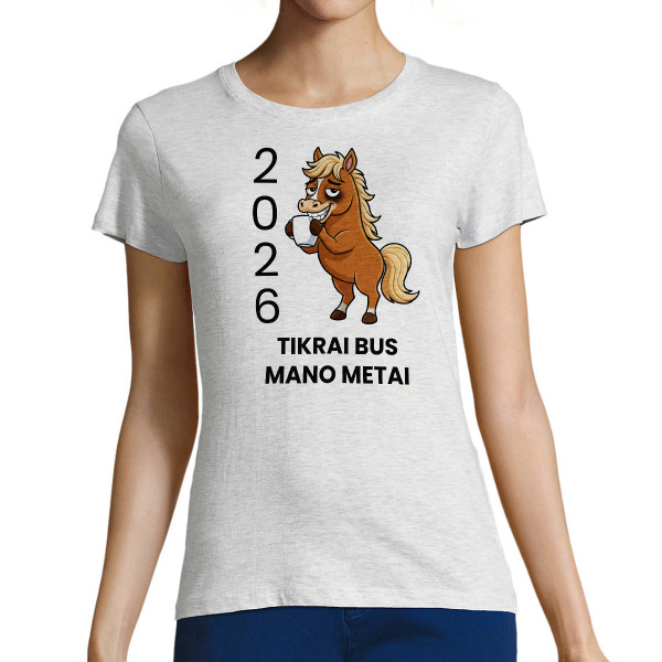 Moteriški marškinėliai "2026 Mano metai"