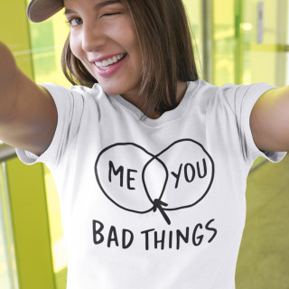 Moteriški marškinėliai "Bad things"