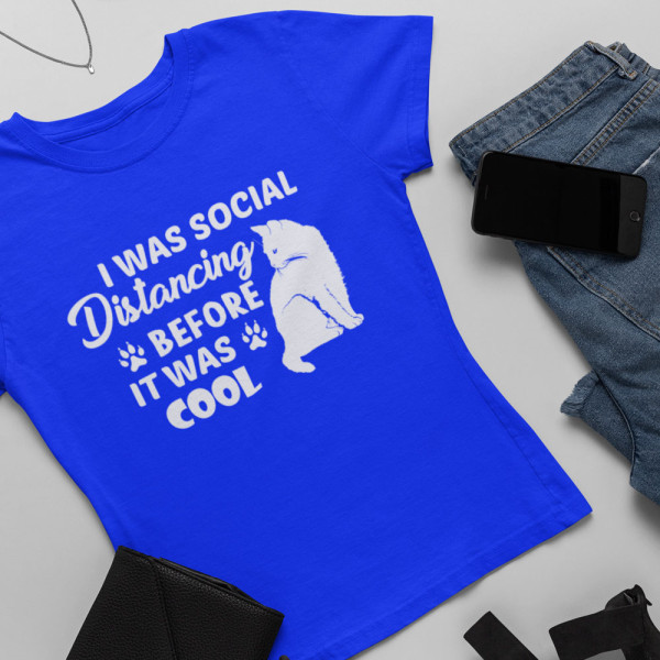 Moteriški marškinėliai "I was social distancing"