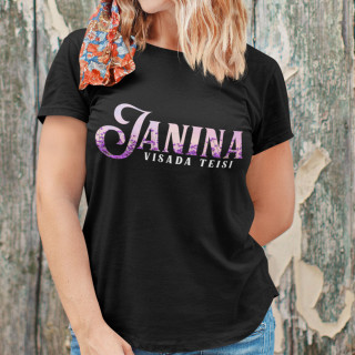 Moteriški marškinėliai "Janina visada teisi"