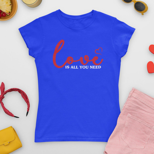 Moteriški marškinėliai "Love is all you need"