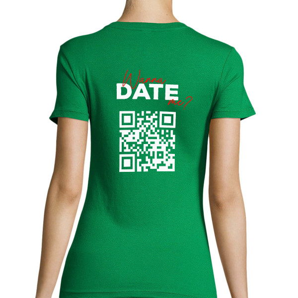 Moteriški marškinėliai "Wanna date me?" su personalizuotu QR kodu