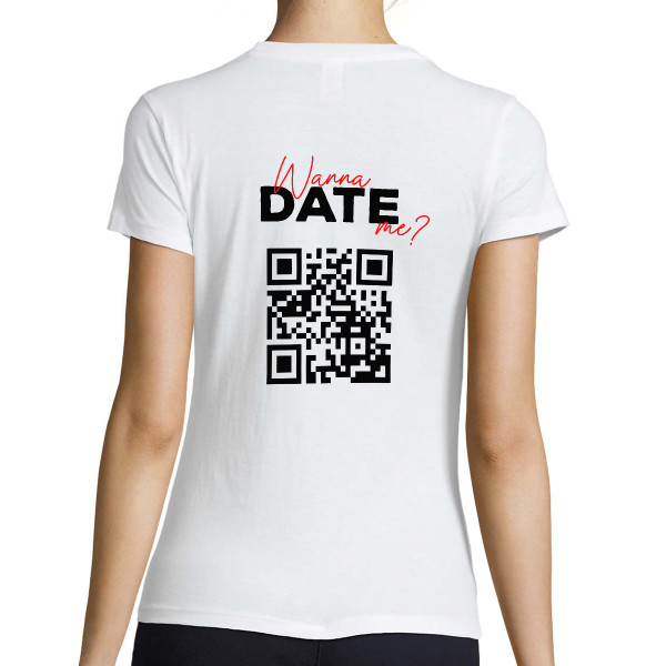 Moteriški marškinėliai "Wanna date me?" su personalizuotu QR kodu