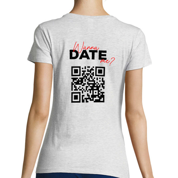 Moteriški marškinėliai "Wanna date me?" su personalizuotu QR kodu