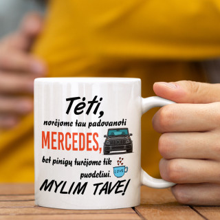 Puodelis "Norėjome tau padovanoti Mercedes"